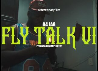 G4 Jag x IM’PERETIV Drop “Fly Talk VI”(Video)