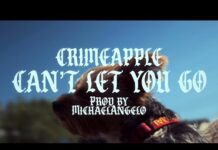 CRIMEAPPLE & MICHAELANGELO “Can’t Let You Go”(Video)
